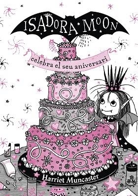 ISADORA MOON CELEBRA EL SEU ANIVERSARI | 9788420456881 | HARRIET MUNCASTER