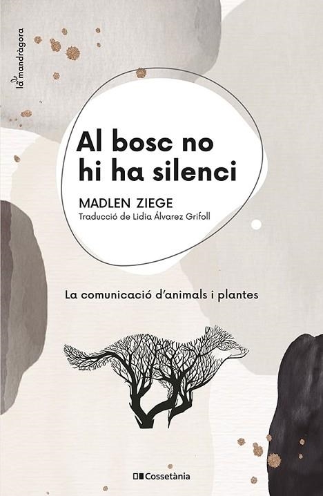 AL BOSC NO HI HA SILENCI! | 9788413560663 | MADLEN ZIEGE
