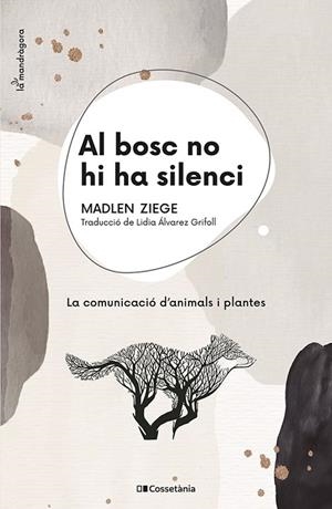 AL BOSC NO HI HA SILENCI! | 9788413560663 | MADLEN ZIEGE