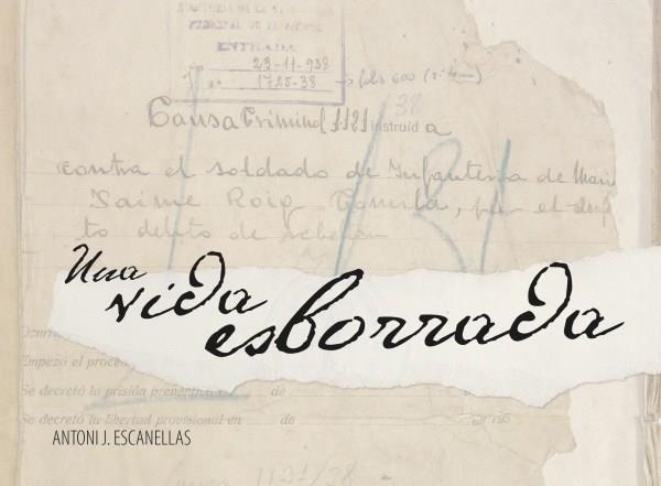 UNA VIDA ESBORRADA | 9788418898419 | ANTONI J. ESCANELLAS