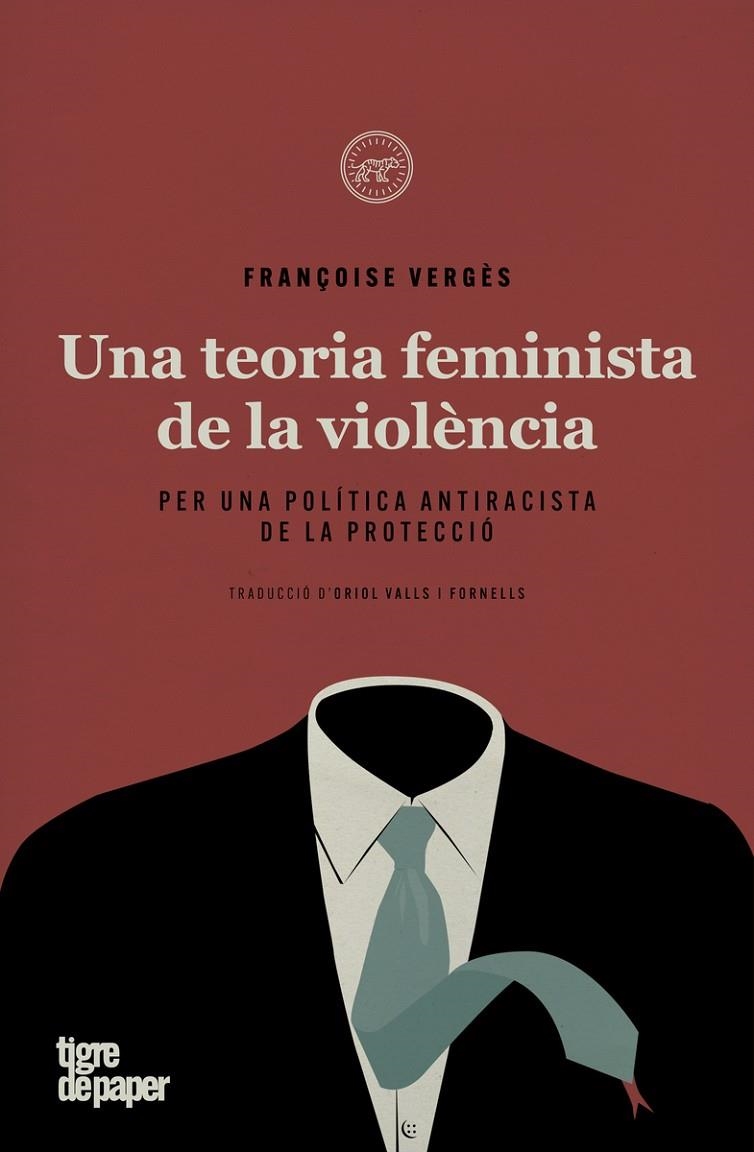 UNA TEORIA FEMINISTA DE LA VIOLENCIA | 9788418705199 | FRANÇOISE VERGES