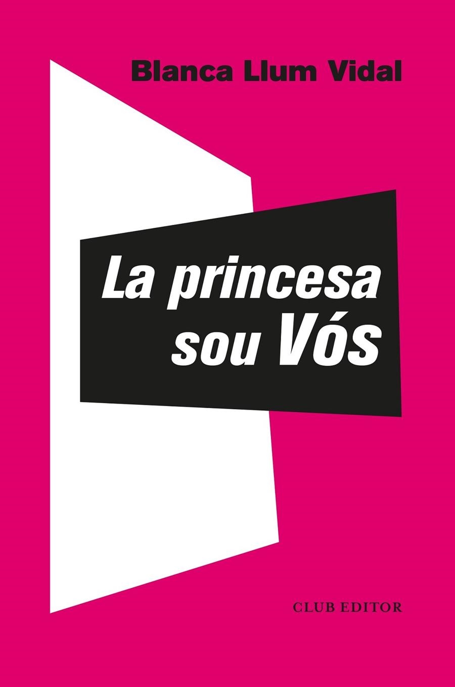 LA PRINCESA SOU VOS | 9788473293310 | BLANCA LLUM VIDAL