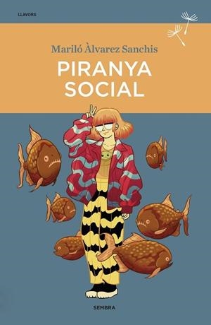 PIRANYA SOCIAL | 9788416698745 | MARILO ALVAREZ SANCHIS