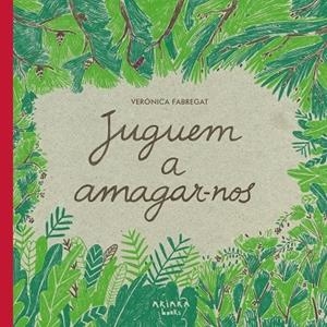 JUGUEM A AMAGAR-NOS | 9788418972102 | VERONICA FABREGAT