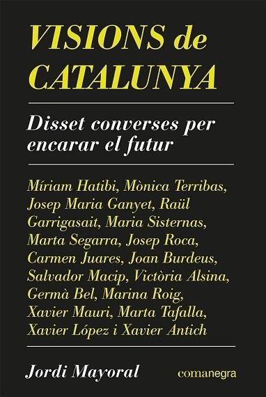 VISIONS DE CATALUNYA   DISSET CONVERSES PER ENCARAR EL FUTUR | 9788418857638 | JORDI MAYORAL