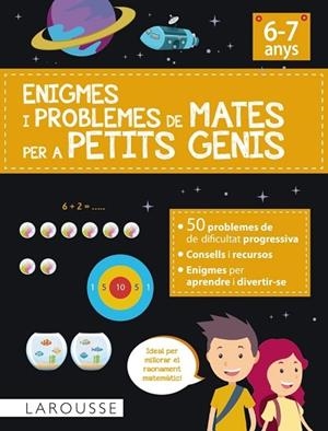 ENIGMES I PROBLEMES DE MATES PER A PETITS GENIS 6-7 ANYS | 9788418882876