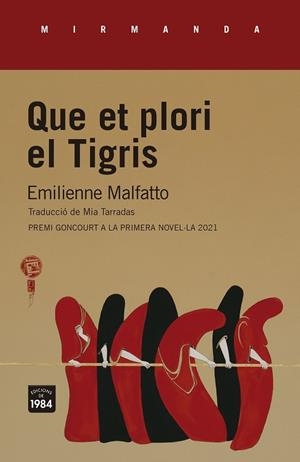 QUE ET PLORI EL TIGRIS | 9788418858130 | AMILIENNE MALFATTO