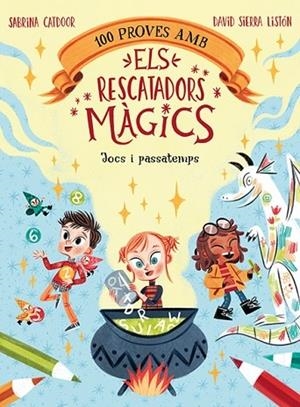100 PROVES AMB ELS RESCATADORS MAGICS JOCS I PASSATEMPS | 9788424672867 | SABRINA CATDOOR - DAVID SIERRA