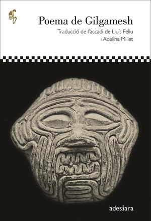 POEMA DE GILGAMESH | 9788416948772 | TRADUCCIO DE LLUIS FELIU - ADELINA MILLET