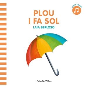 PLOU I FA SOL | 9788413891729 | LAIA BERLOSO