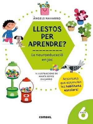 LLESTOS PER APRENDRE? LA NEUROEDUCACIO EN JOC | 9788491018018 | ANGELS NAVARRO