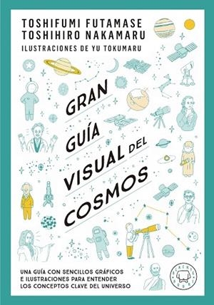 GRAN GUIA VISUAL DEL COSMOS | 9788419172396 | TOSHIFUMI FUTMASE / TOSHIHIRO NAKAMARU