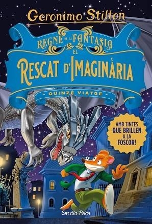 EL RESCAT D'IMAGINARIA | 9788413893570 | GERONIMO STILTON