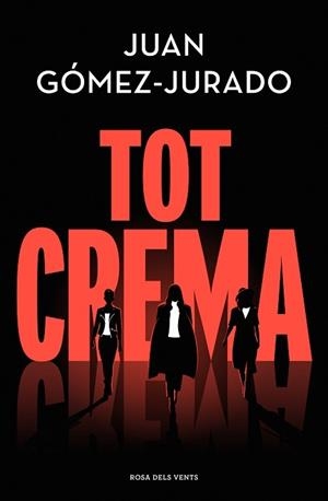 TOT CREMA | 9788418062858 | JUAN GOMEZ JURADO