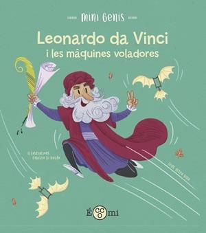 LEONARDO DA VINCI I LES MAQUINES VOLADORES | 9788419262172 | ALTEA VILLA / FABRIZIO DI BALDO