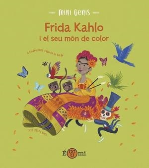 FRIDA KALHO I EL SEU MON DE COLOR | 9788419262134 | ALTEA VILLA / FABRIZIO DI BALDO