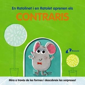 EN RATOLINET I EN RATOLET APRENEN ELS CONTRARIS | 9788413491998