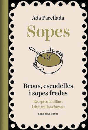 SOPES   BROUS, ESCUDELLES I SOPES FREDES | 9788418062902 | ADA PARELLADA