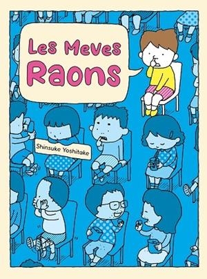 LES MEVES RAONS | 9788416427598 | SHINSUKE YOSHITAKE