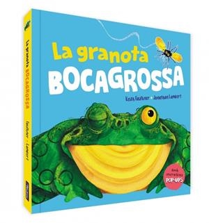 LA GRANOTA BOCAGROSSA | 9788448861599 | KEITH FAULKNER / JONATHAN LAMBERT
