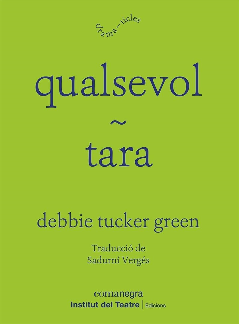 QUALSEVOL // TARA | 9788418857829 | DEBBIE TUCKER GREEN
