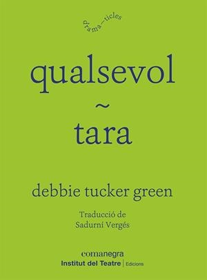QUALSEVOL // TARA | 9788418857829 | DEBBIE TUCKER GREEN