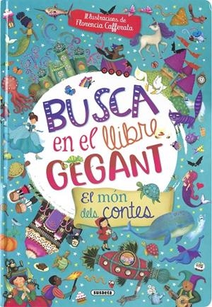 BUSCA EN EL LLIBRE GEGANT EL MON DELS CONTES | 9788467789201 | SUSAETA, EQUIP