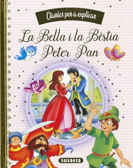 LA BELLA I LA BESTIA / PETER PAN | 9788467788457 | EDICIONES, SUSAETA