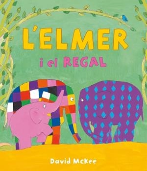 L'ELMER I EL REGAL | 9788448863661 | DAVID MCKEE