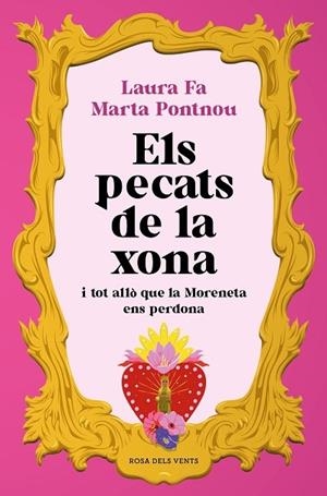 ELS PECATS DE LA XONA I TOT ALLO QUE LA MORENETA ENS VA PERD | 9788418062988 | LAURA FA / MARTA PONTNOU