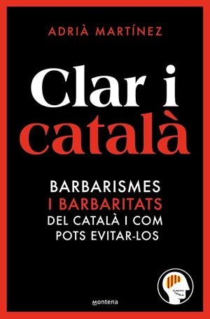 CLAR I CATALA BARBARISMES I BARBARITATS MES FERQUENTS I COM | 9788419650467 | ADRIA MARTINEZ
