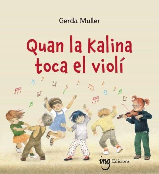 QUAN LA KALINA TOCA EL VIOLI | 9788412513721 | GERDA MULLER