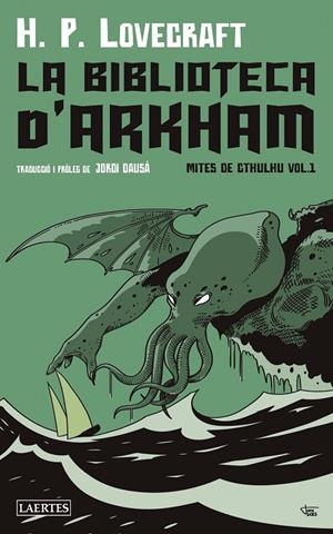 LA BIBLIOTECA D'ARKHAM   MITES DE CTHULHU VOL. 1 | 9788419676153 | H. P. LOVECRAFT