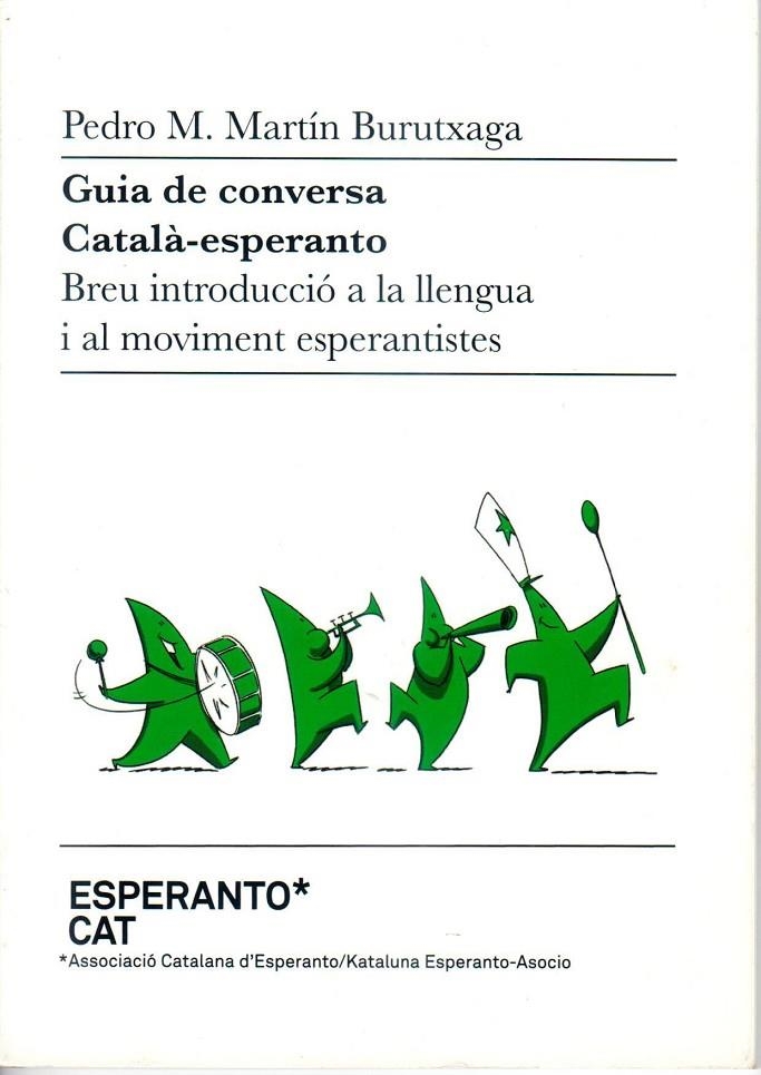 GUIA DE CONVERSA CATALA - ESPERANTO | 9788493672881 | PEDRO M. MARTIN BURUTXAGA
