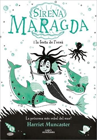 SIRENA MARAGDA I LA FESTA DE L'OCEA | 9788420460055 | HARRIET MUNCASTER