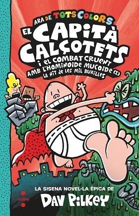 EL CAPITA CALÇOTETS I EL COMBAT CRUENT AMB L'HOMINOIDE MUCOI | 9788466154352 | DAV PILKEY
