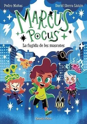 LA FUGIDA DE LES MASCOTES | 9788413896168 | PEDRO MAÑAS / DAVID SIERRA LISTON