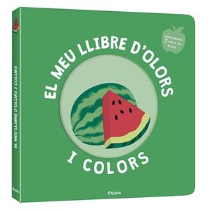 EL MEU LLIBRE D'OLORS I COLORS    FRUITES DELICIOSES | 9791039519465