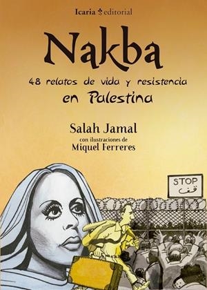 NAKBA 48 RELATOS DE VIDA Y RESISTENCIA | 9788498888348 | SALAH JAMAL