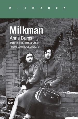 MILKMAN | 9788416987559 | ANNA BURNS