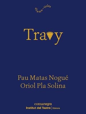 TRAVY | 9788419590916 | PAU MATAS NOGUE / ORIOL PLA SOLINA
