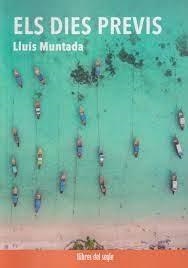 ELS DIES PREVIS | 9788481280487 | LLUIS MUNTADA
