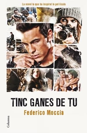 TINC GANES DE TU | 9788466410069 | FEDERICO MOCCIA
