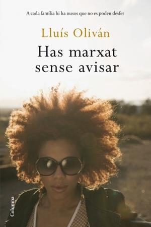 HAS MARXAT SENSE AVISAR | 9788466408905 | LLUÍS OLIVÁN