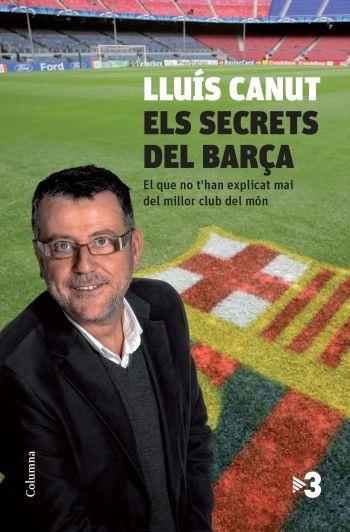 ELS SECRETS DEL BARÇA | 9788466412667 | LLUIS CANUT