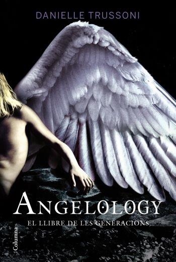 ANGELOGOLY. EL LLIBRE DE LES GENERACIONS | 9788466412735 | DANIELLE TRUSSONI