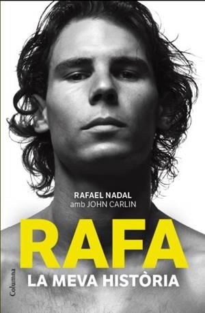 RAFA LA MEVA HISTORIA | 9788466414340 | RAFAEL NADAL / JOHN CARLIN