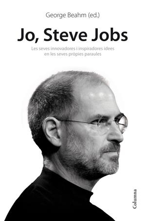 JO, STEVE JOBS | 9788466414814 | STEVE JOBS / GEORGE BEAHM (ED.)