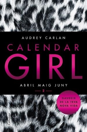 CALENDAR GIRL ABRIL MAIG JUNY | 9788466421089 | AUDREY CARLAN