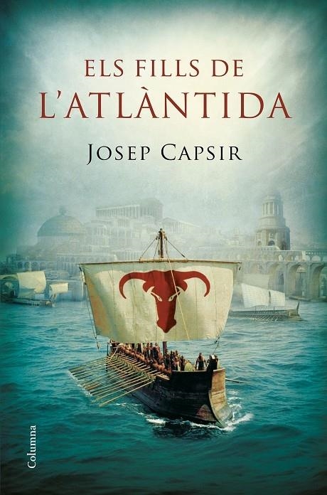 ELS FILLS DE L'ATLANTIDA | 9788466422710 | JOSEP CAPSIR